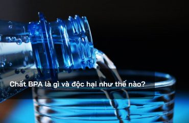 Chất BPA là gì và độc hại như thế nào