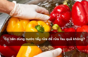 Có nên dùng nước tẩy rửa để rửa rau quả không?