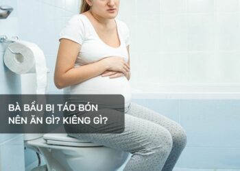 Bà bầu bị táo bón nên ăn gì?