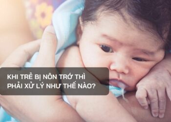 Khi trẻ bị nôn trớ thì phải xử lý như thế nào?