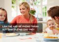 Làm thế nào để phòng tránh suy dinh dưỡng cho trẻ?