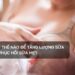 Làm thế nào để tăng lượng sữa và phục hồi sữa mẹ?