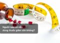 Người béo có nên dùng thuốc giảm cân không?