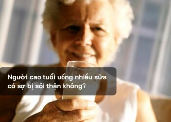 Người cao tuổi uống nhiều sữa có sợ bị sỏi thận không?