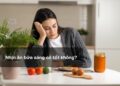 Nhịn ăn bữa sáng có tốt không?