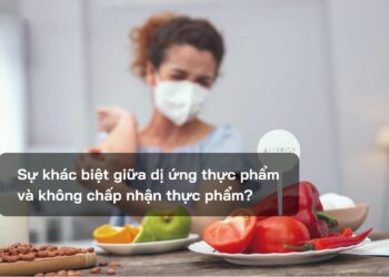 Sự khác biệt giữa dị ứng thực phẩm và không chấp nhận thực phẩm?