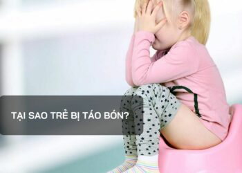 Tại sao trẻ bị táo bón?