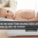 Trẻ bú mẹ hoàn toàn nhưng chậm lớn, có phải do sữa mẹ không?