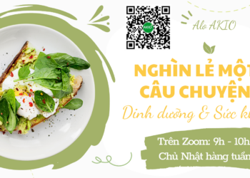 ALO AKIO – NGHÌN LẺ MỘT CÂU CHUYỆN Dinh dưỡng & Sức khỏe