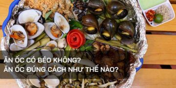 Ăn ốc có béo không?